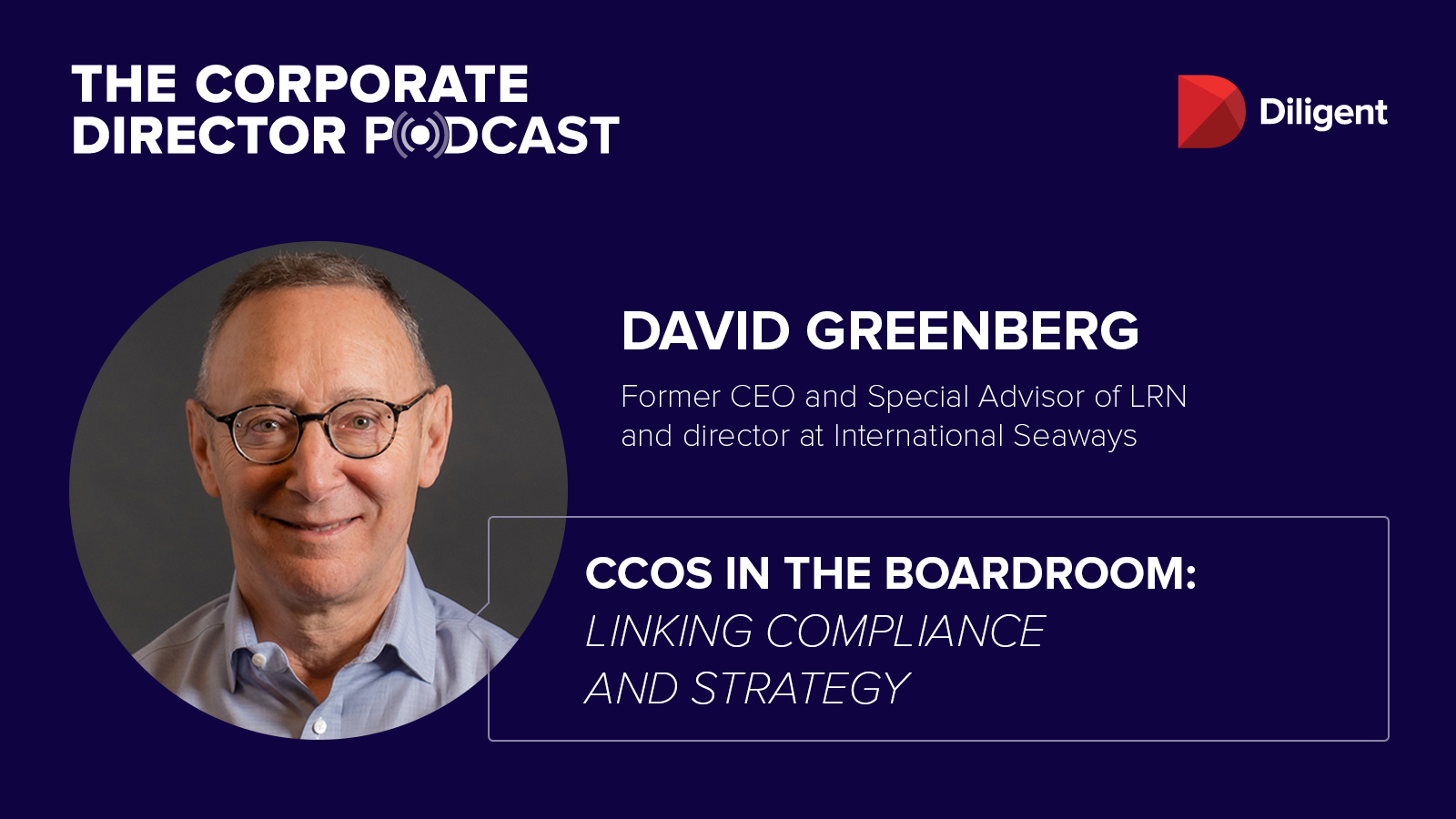 Diligent Corporate Director Podcast - David Greenberg