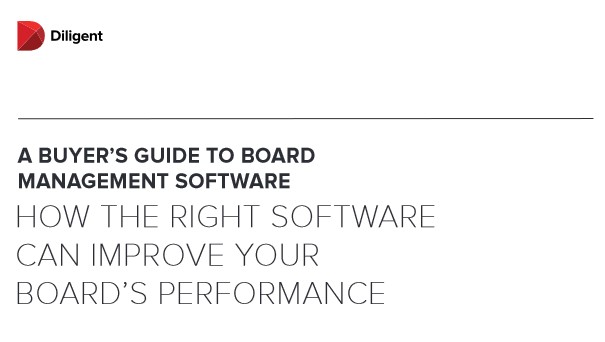 A Buyers Guide to Board Management Software How the Right Software Can Improve Your Boards Performance