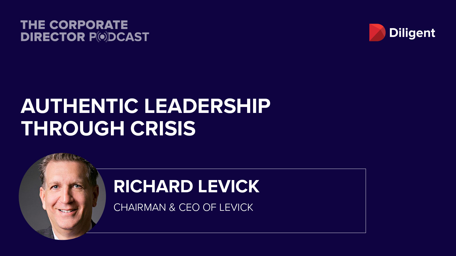 Diligent Corporate Director Podcast Authentic Leadership Through Crisis
