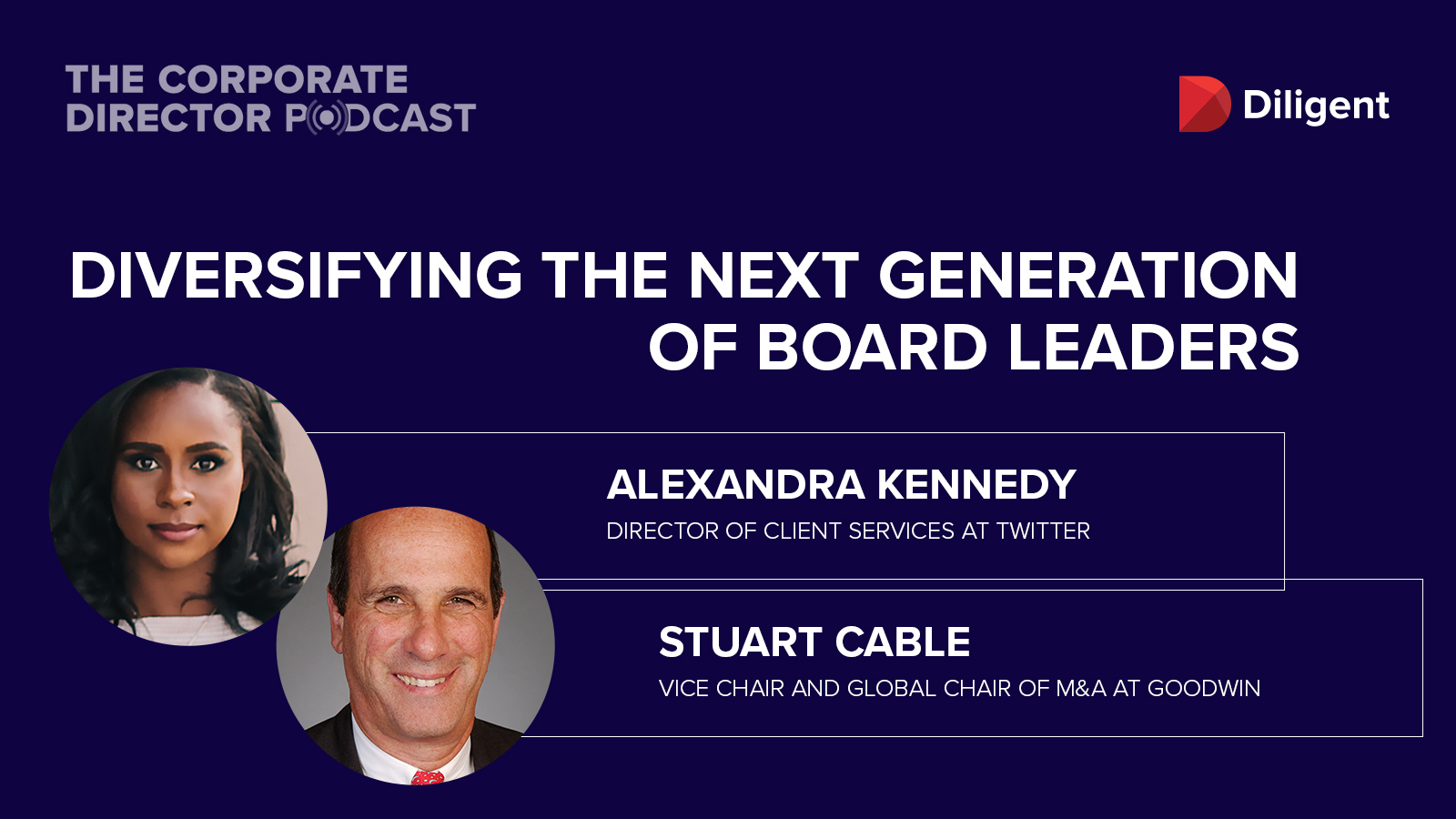 Diligent Corporate Director Podcast Diversifying the Next Generation of Board Leaders